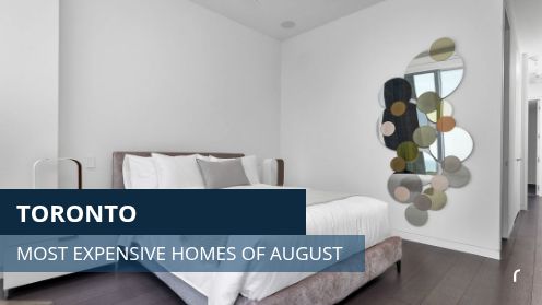 Toronto – Most Expensive Homes of August 2026